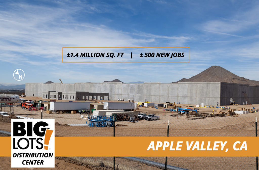 Big Lots Distribution Center Making Fast Progress – Up To 500 New Jobs Anticipated for the High Desert, Apple Valley, CA